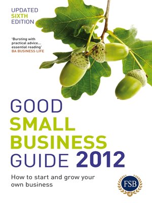 cover image of Good Small Business Guide 2012